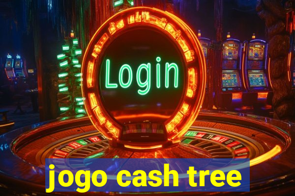 jogo cash tree